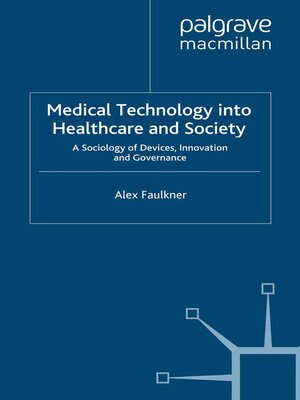 cover image of Medical Technology into Healthcare and Society